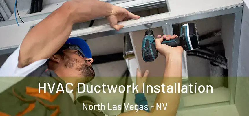  HVAC Ductwork Installation North Las Vegas - NV